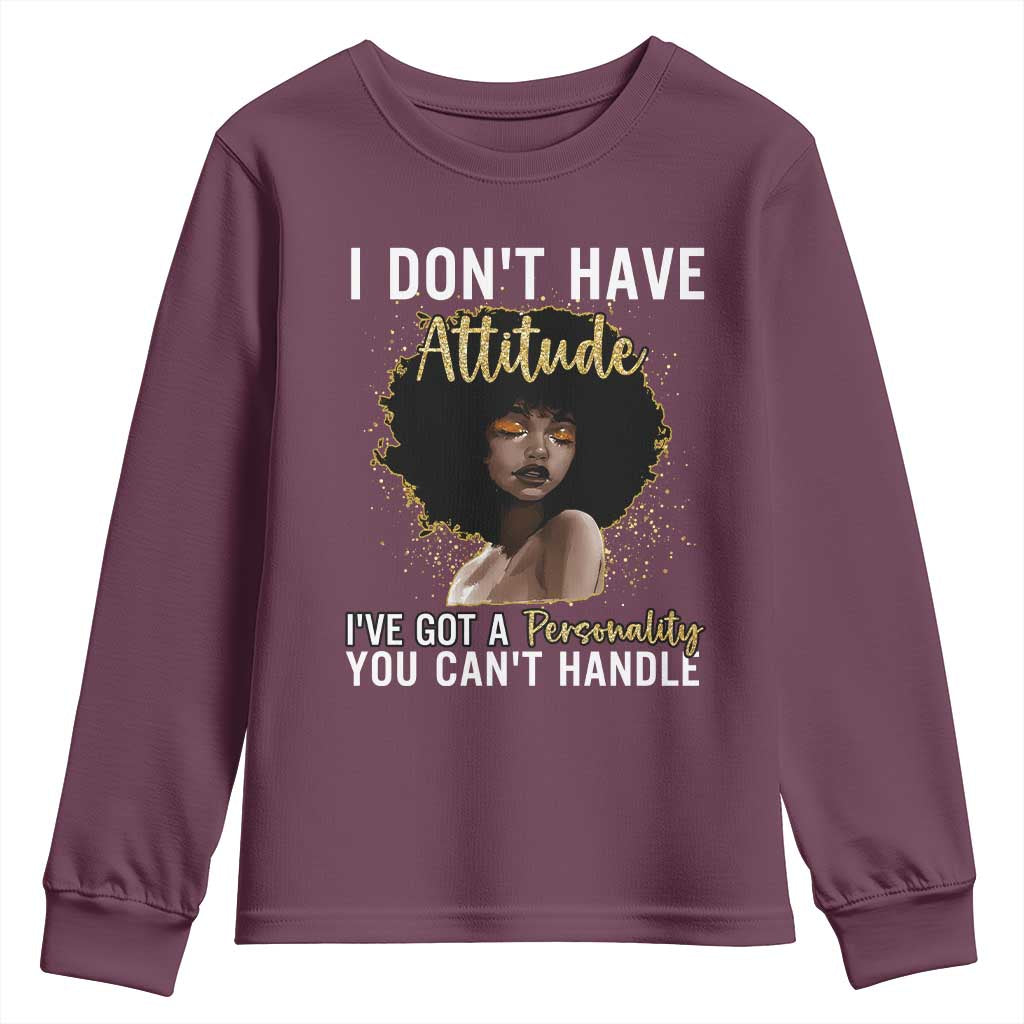 Proud Black African American Youth Sweatshirt I Don't Have Attitude I've Got A Personality Afro Girl Glitter Print