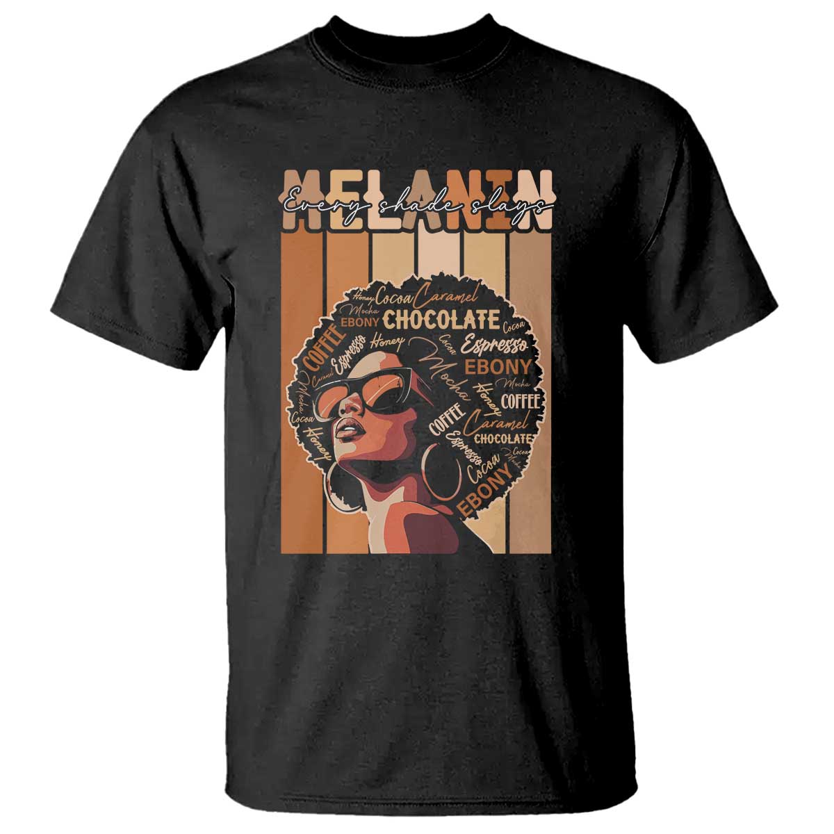 Melanin Every Shade Slays T Shirt Melanin Black Afro Queen African American Pride