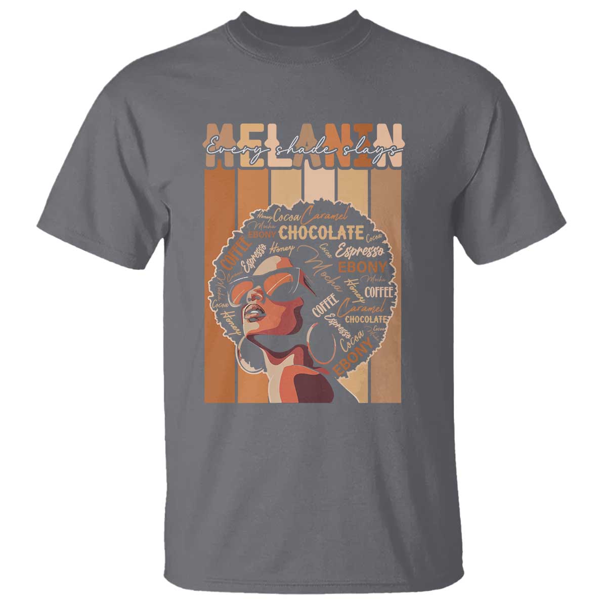 Melanin Every Shade Slays T Shirt Melanin Black Afro Queen African American Pride
