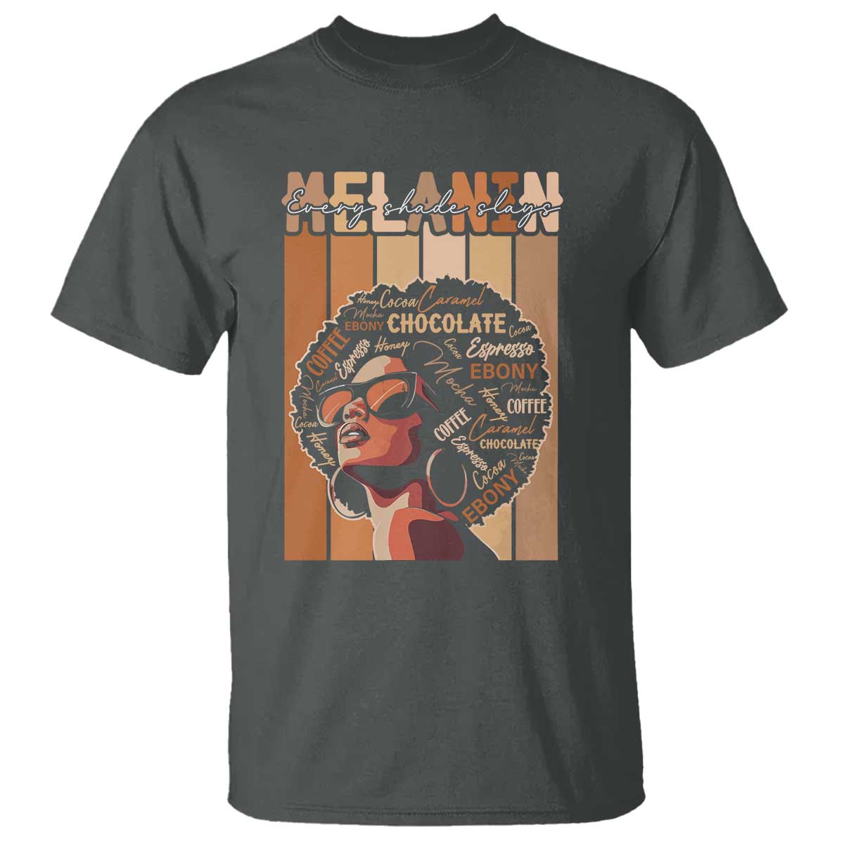 Melanin Every Shade Slays T Shirt Melanin Black Afro Queen African American Pride