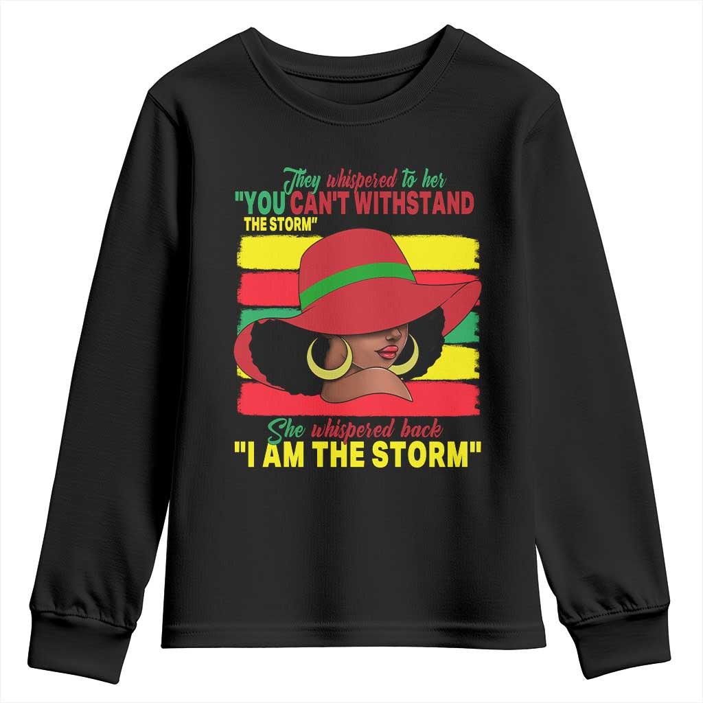 Proud Black African American Youth Sweatshirt They Whispered To Her You Can't Withstand The Storm Black History Month