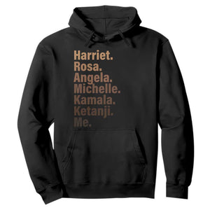 Melanin Black Pride Hoodie Harriet Rosa Angela Michelle Kamala Ketanji Me Black Leaders