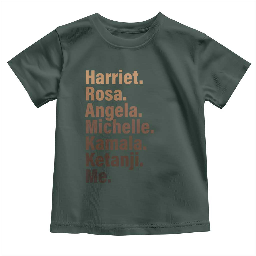 Melanin Black Pride Toddler T Shirt Harriet Rosa Angela Michelle Kamala Ketanji Me Black Leaders