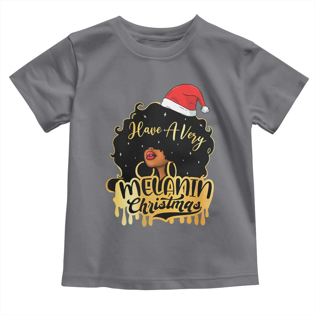 Have A Melanin Christmas African American Santa Girl Toddler T Shirt