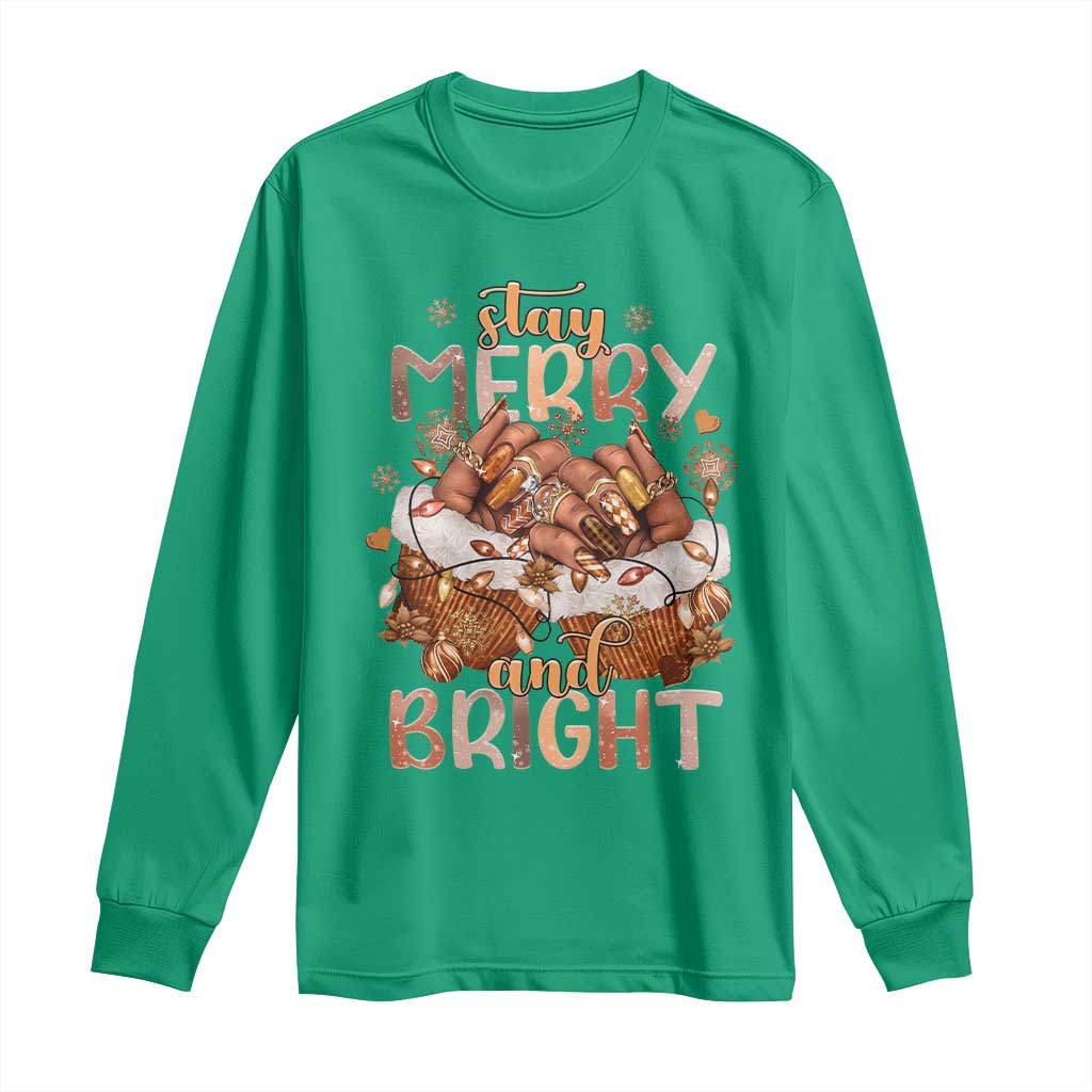 Funny African American Christmas Long Sleeve Shirt Stay Merry And Bright Black Melanin Girl Nails