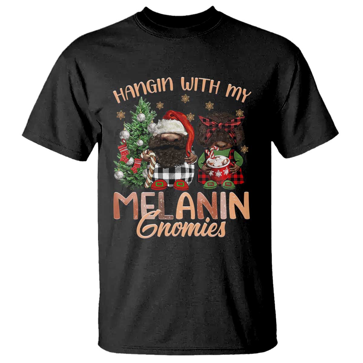 Funny Christmas African American T Shirt Hangin With My Melanin Gnomies Afro Gnomes