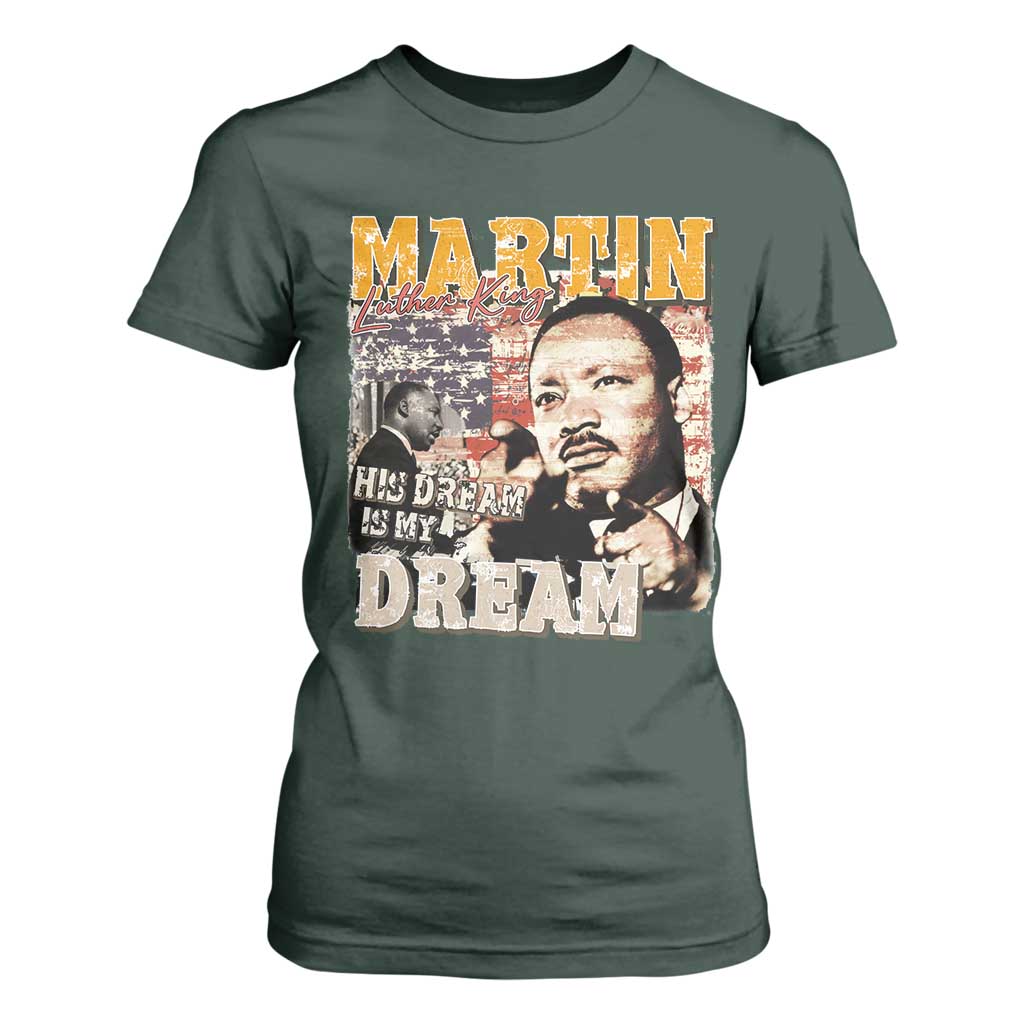 MLK Day His Dream Is My Dream T Shirt For Women Martin Luther King Vintage American Flag Black History Month