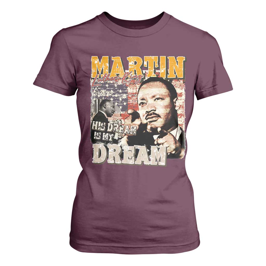 MLK Day His Dream Is My Dream T Shirt For Women Martin Luther King Vintage American Flag Black History Month