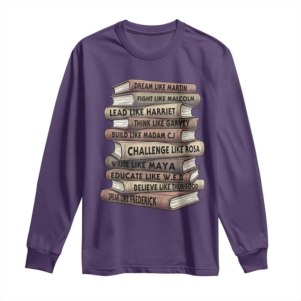Black History Month African American Leaders Teacher Book Lover Long Sleeve Shirt
