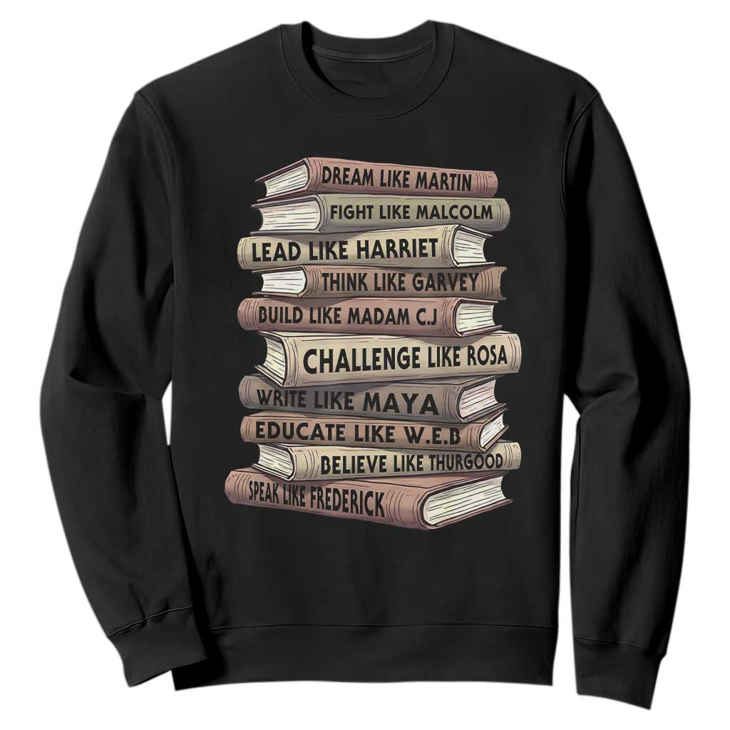 Black History Month African American Leaders Teacher Book Lover Sweatshirt