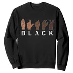 Black Asl Sign Language Hands Signs African American Month Sweatshirt