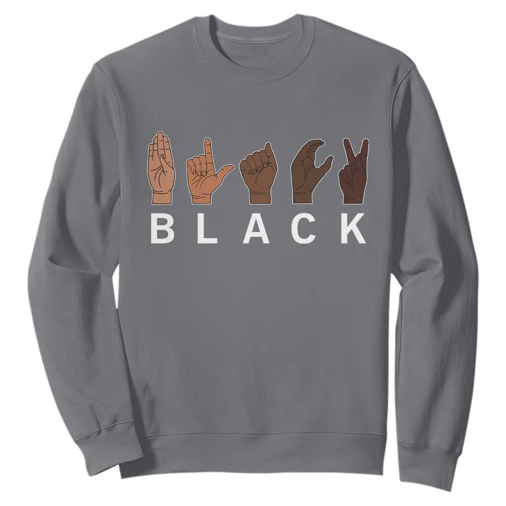 Black Asl Sign Language Hands Signs African American Month Sweatshirt