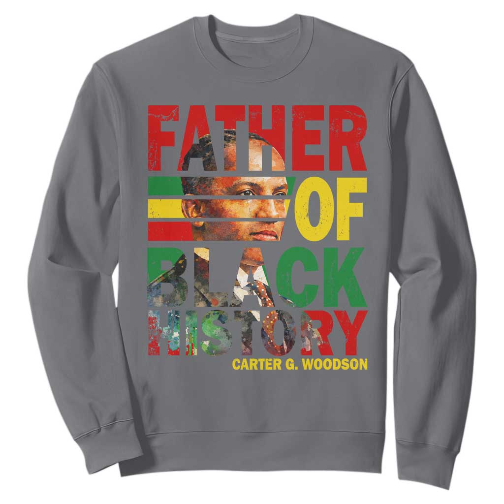 Carter G Woodson Sweatshirt Father Of Black History Month