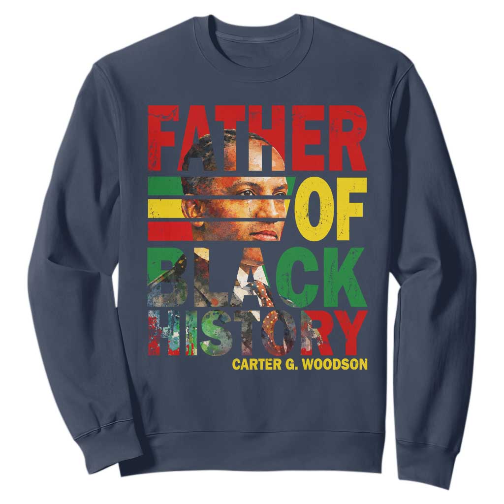Carter G Woodson Sweatshirt Father Of Black History Month