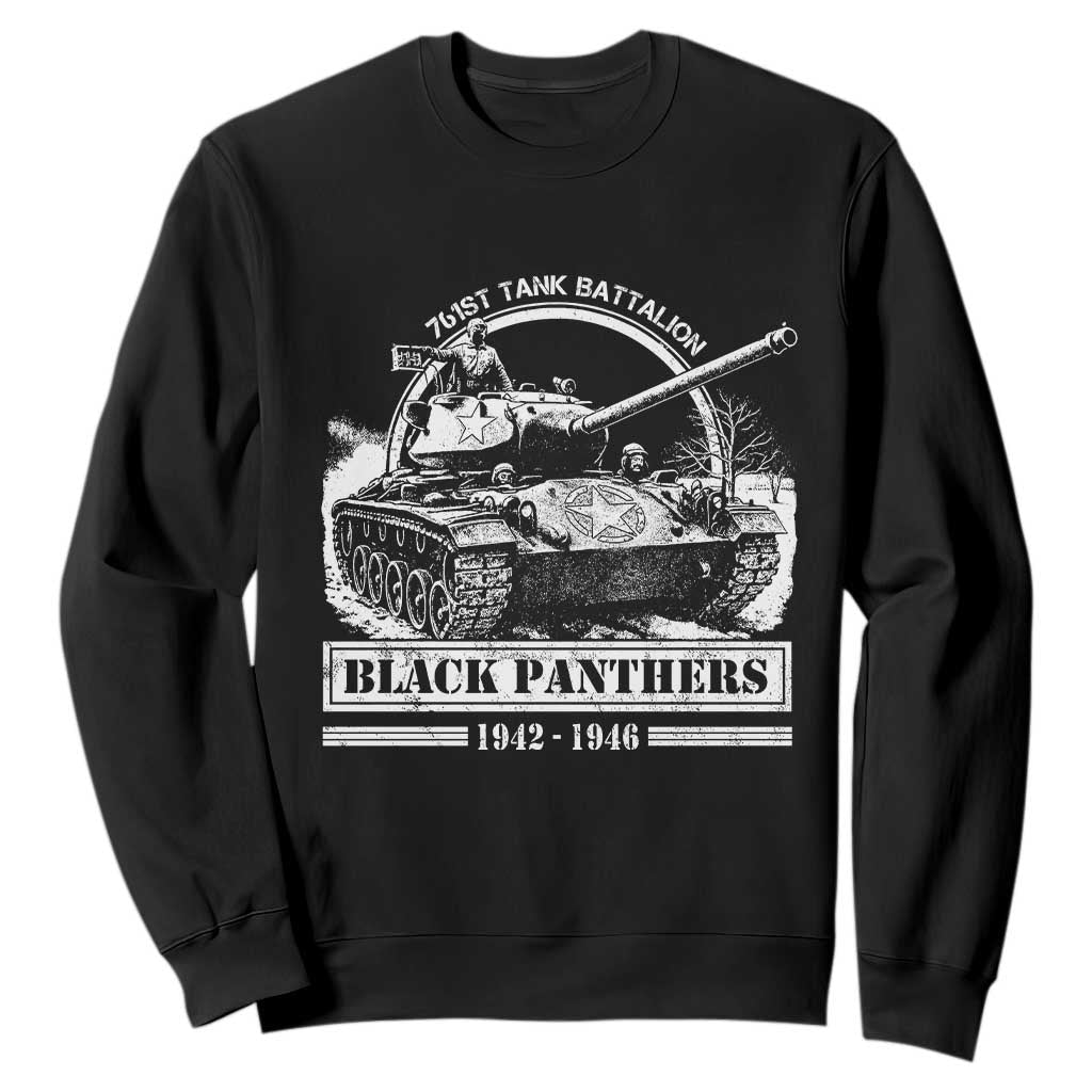 Black Panthers 761st Tank Battalion Sweatshirt WW2 Heroes Black History Month
