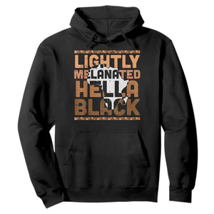 Lightly Melanated Hella Black Hoodie Melanin African Pride Map Black History