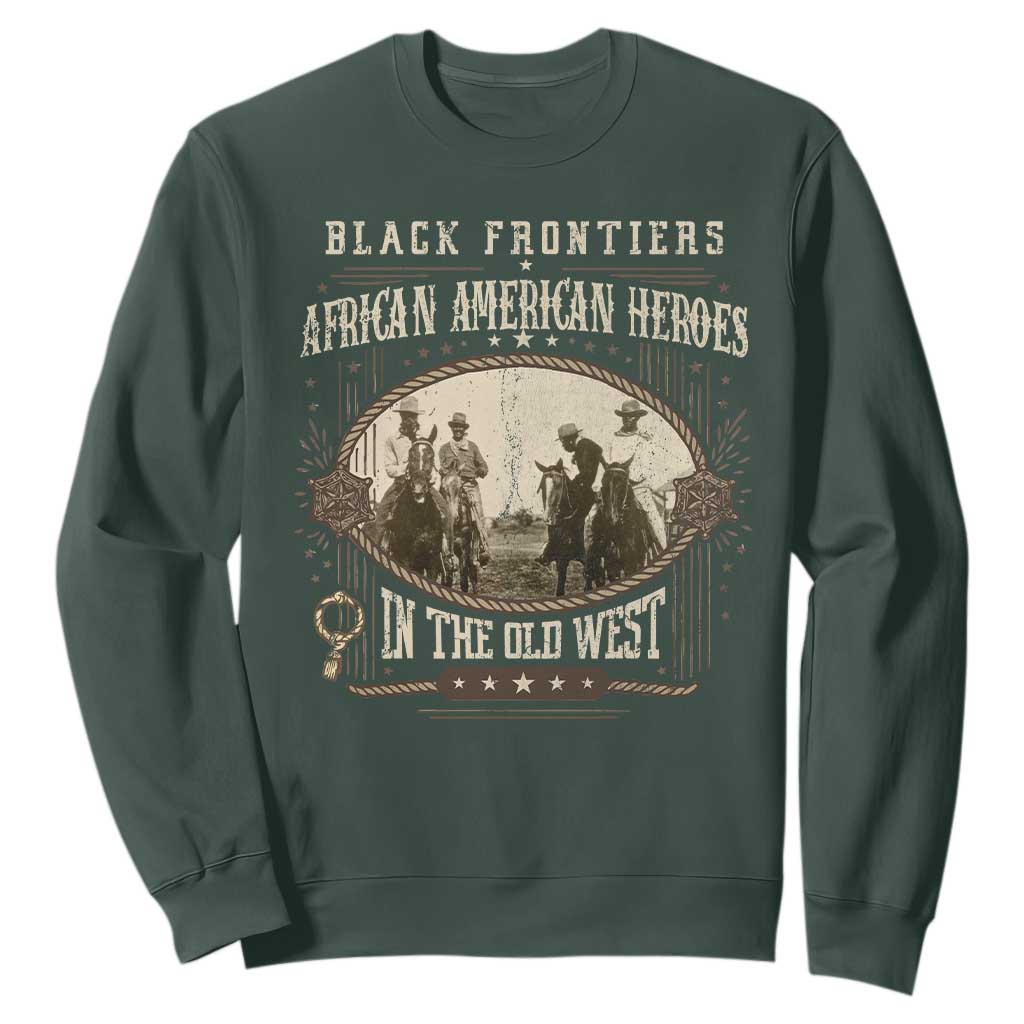African American Cowboy Sweatshirt Black Frontiers African American Heroes In The Old West - African Pride
