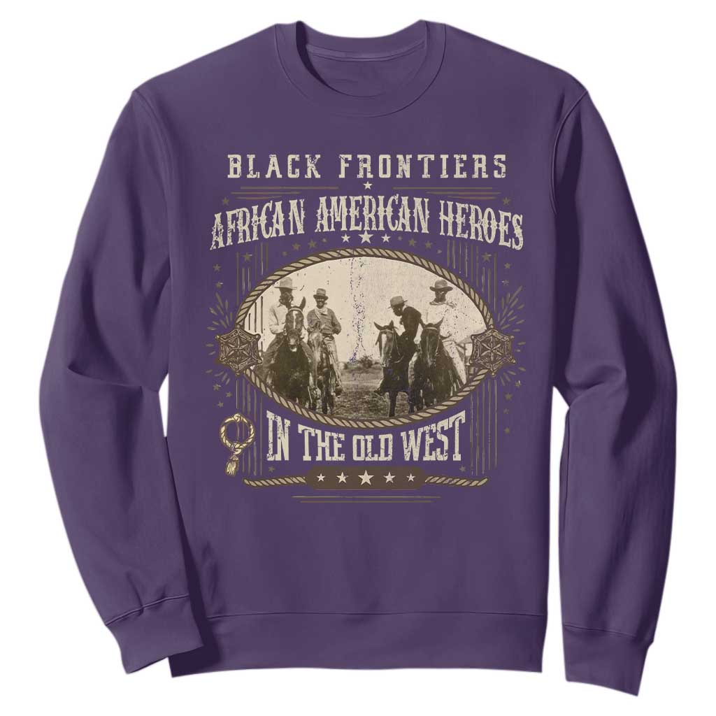 African American Cowboy Sweatshirt Black Frontiers African American Heroes In The Old West - African Pride