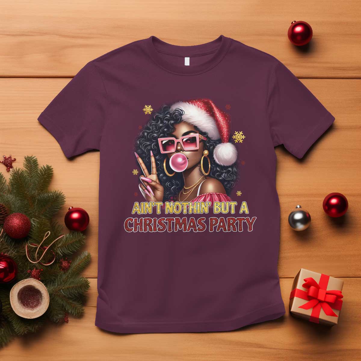 Funny Ain't Nothin' But A Christmas Party T Shirt African American Christmas Black Melanin Santa Gir
