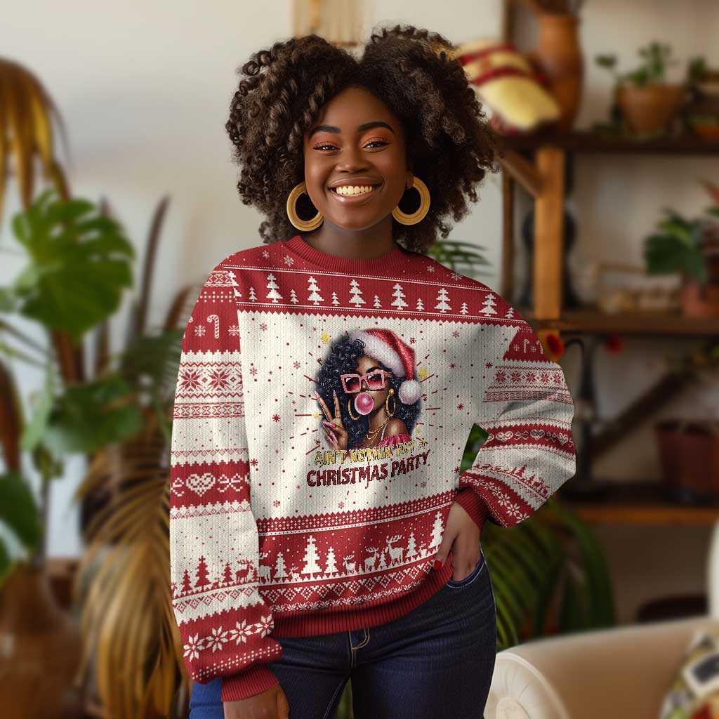 Funny Ain't Nothin' But A Xmas Party Ugly Christmas Sweater African American Christmas Black Melanin Santa Girl