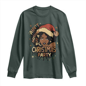 Funny Ain't Nothing But A Christmas Party Long Sleeve Shirt African American Christmas Santa Black Melanin Girl