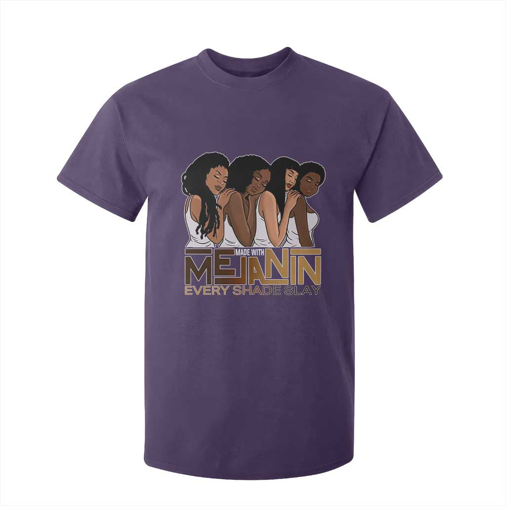 Made With Melanin Every Shade Slays T Shirt For Kid Proud African American Afro Girls