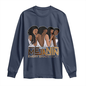 Made With Melanin Every Shade Slays Long Sleeve Shirt Proud African American Afro Girls