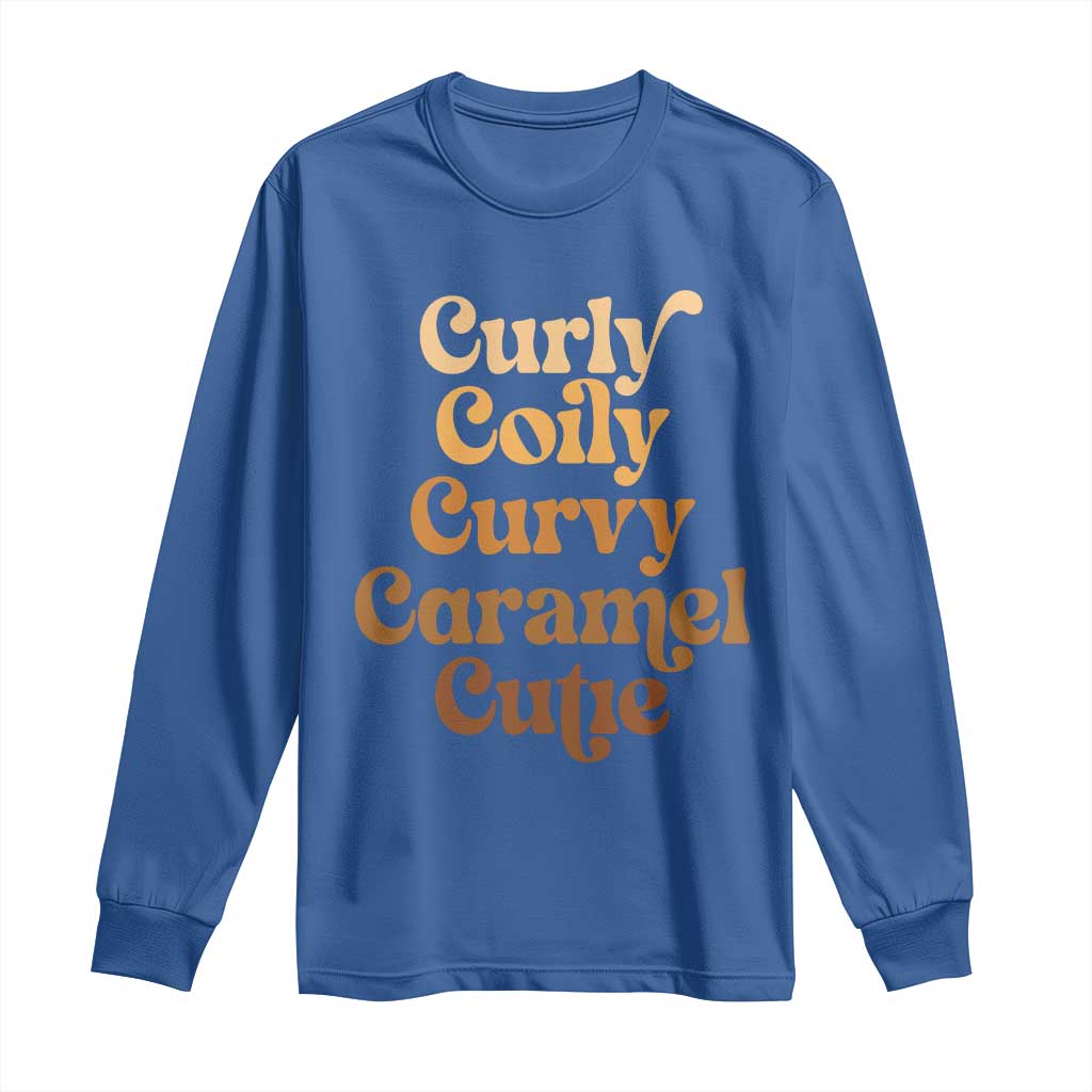 Afro Melanin Black Hair Long Sleeve Shirt Curly Coily Curvy Caramel Cutie