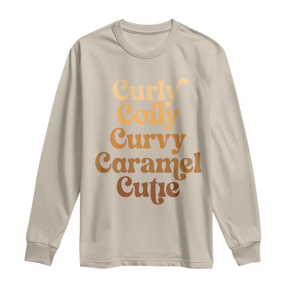 Afro Melanin Black Hair Long Sleeve Shirt Curly Coily Curvy Caramel Cutie