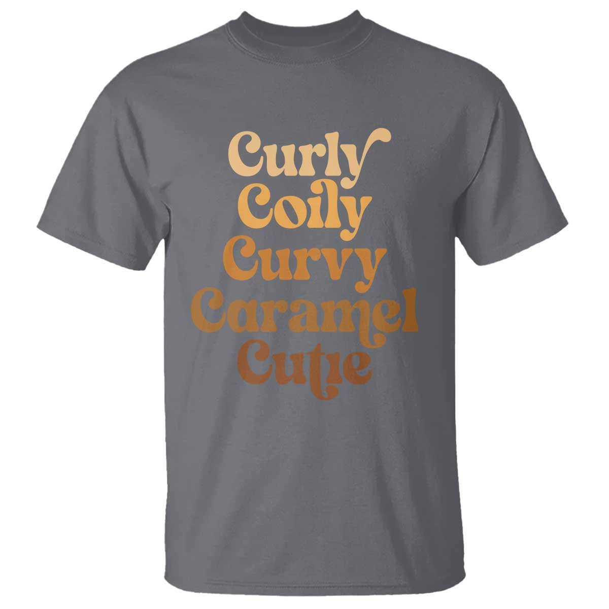 Afro Melanin Black Hair T Shirt Curly Coily Curvy Caramel Cutie