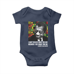 James Baldwin Inspirational Quotes Baby Onesie I Can't Believe What You Say Because I See What You Do Black History Month