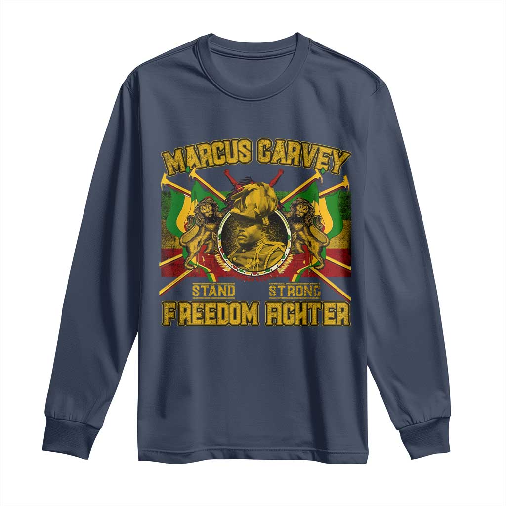 Marcus Garvey Long Sleeve Shirt Stand Strong Freedom Fighter Black History