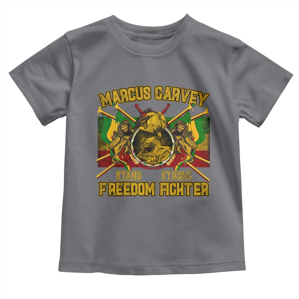 Marcus Garvey Toddler T Shirt Stand Strong Freedom Fighter Black History