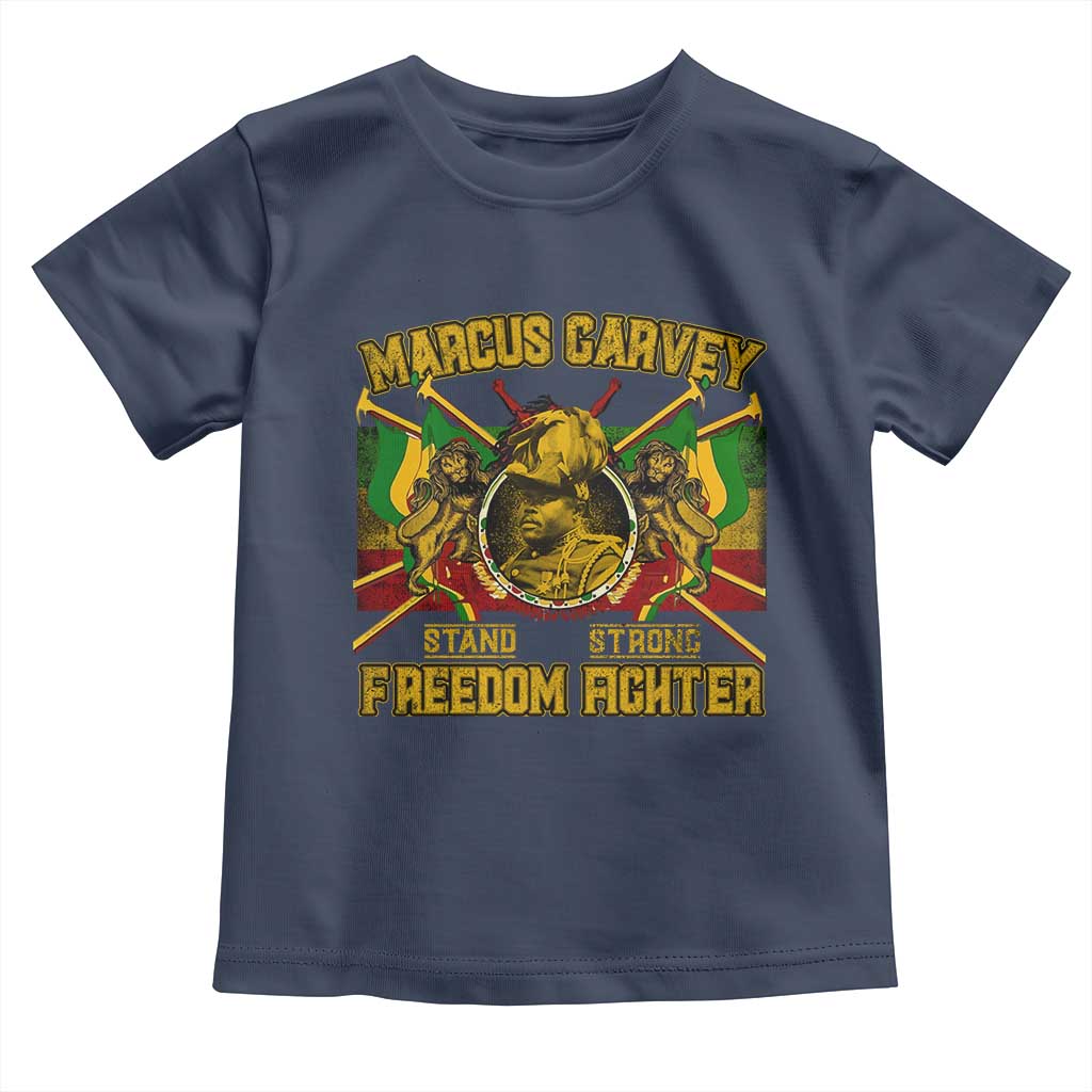 Marcus Garvey Toddler T Shirt Stand Strong Freedom Fighter Black History