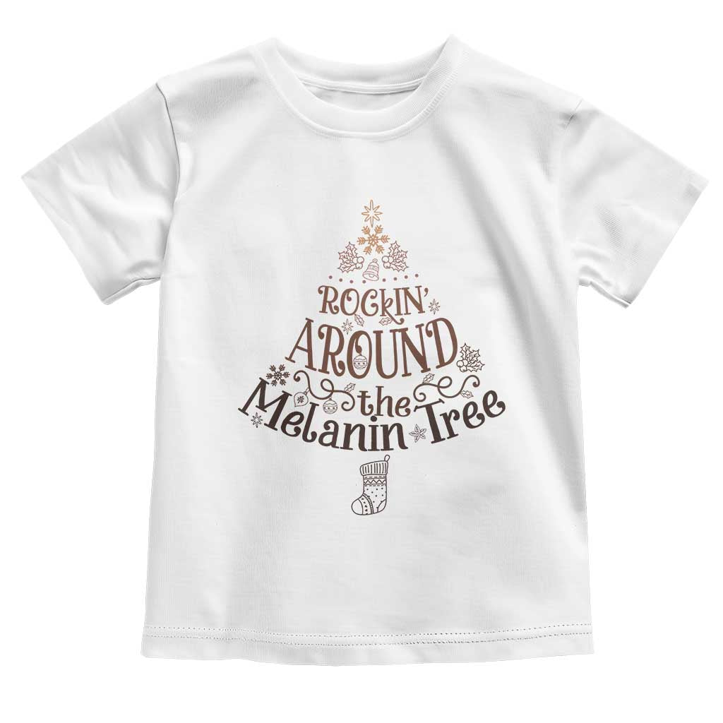 African American Christmas Toddler T Shirt Rockin' Around The Melanin Xmas Tree