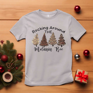 African American Christmas T Shirt Rocking Around The Melanin Xmas Tree