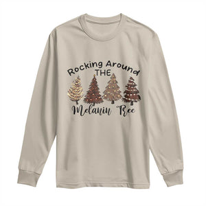 African American Christmas Long Sleeve Shirt Rocking Around The Melanin Xmas Tree