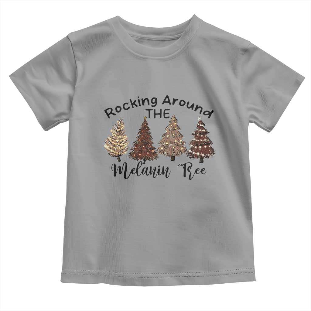 African American Christmas Toddler T Shirt Rocking Around The Melanin Xmas Tree