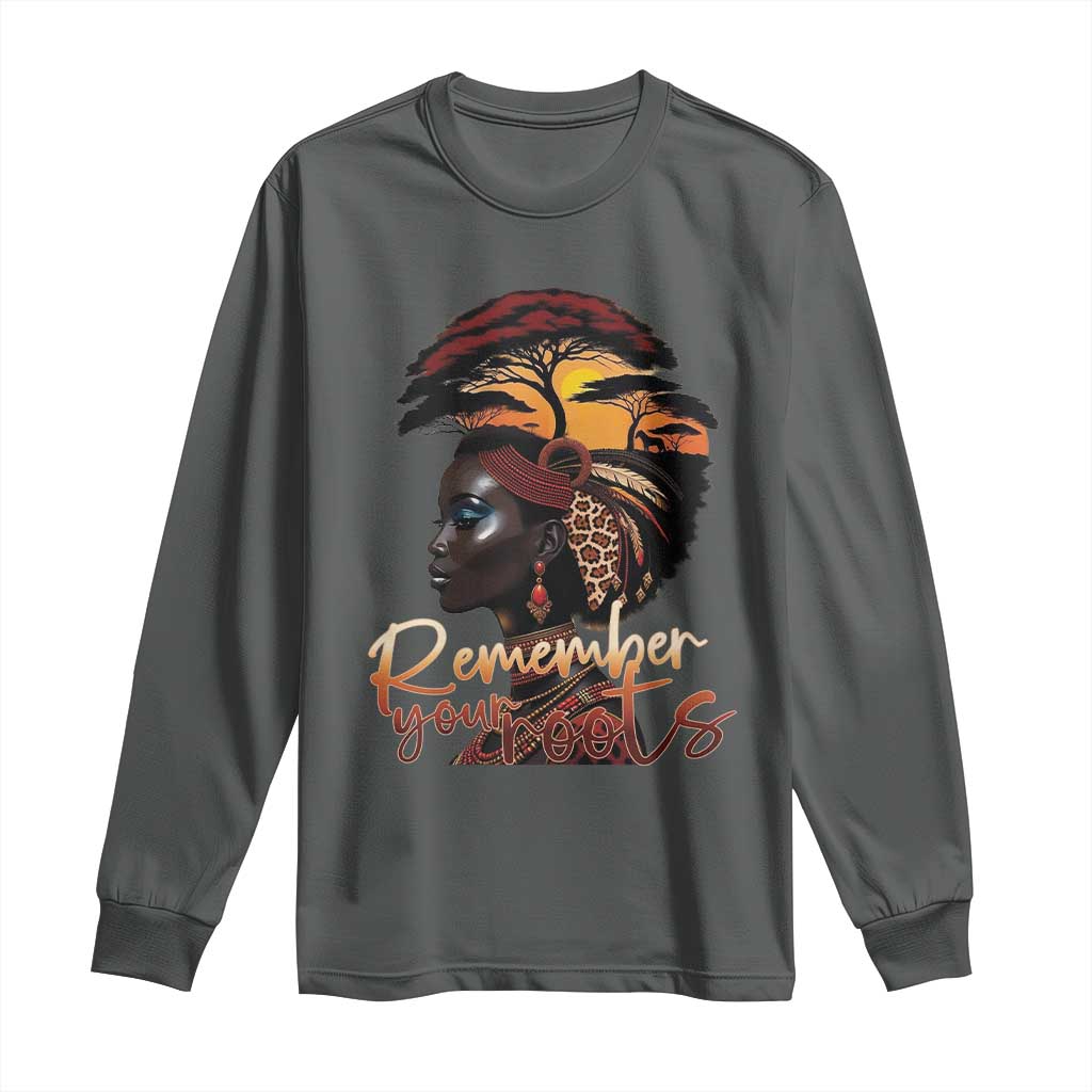 Black History Month Long Sleeve Shirt Remember Your Roots African Safari Afro Woman