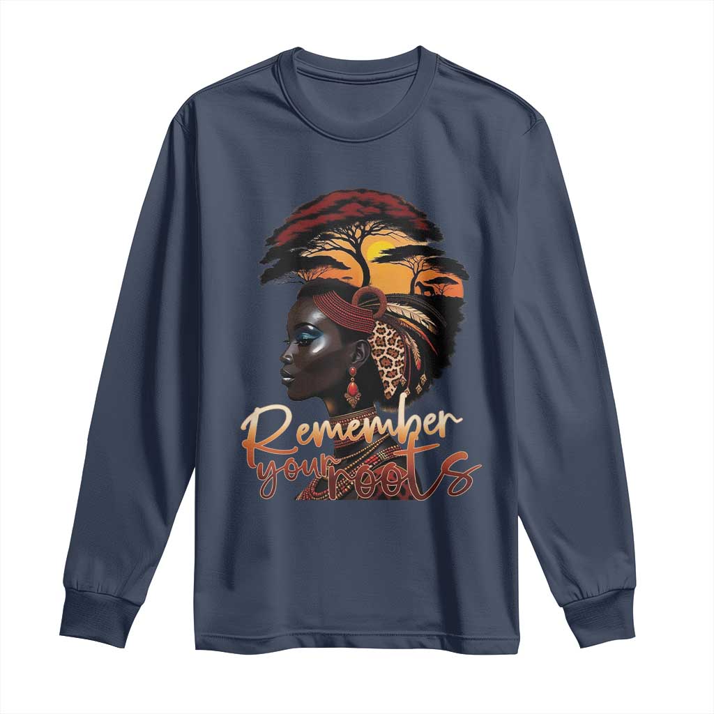 Black History Month Long Sleeve Shirt Remember Your Roots African Safari Afro Woman