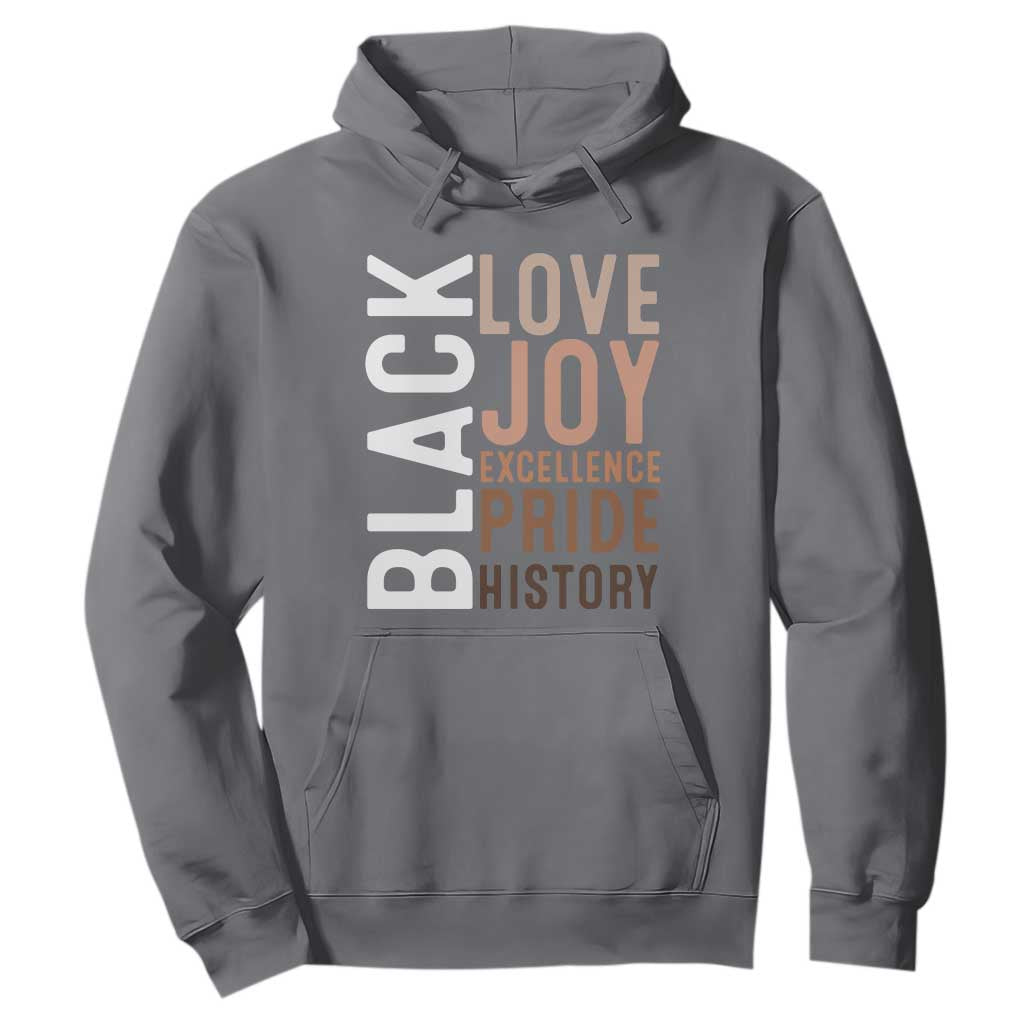 Black Love Joy Excellence Pride History Hoodie Proud African American Black History