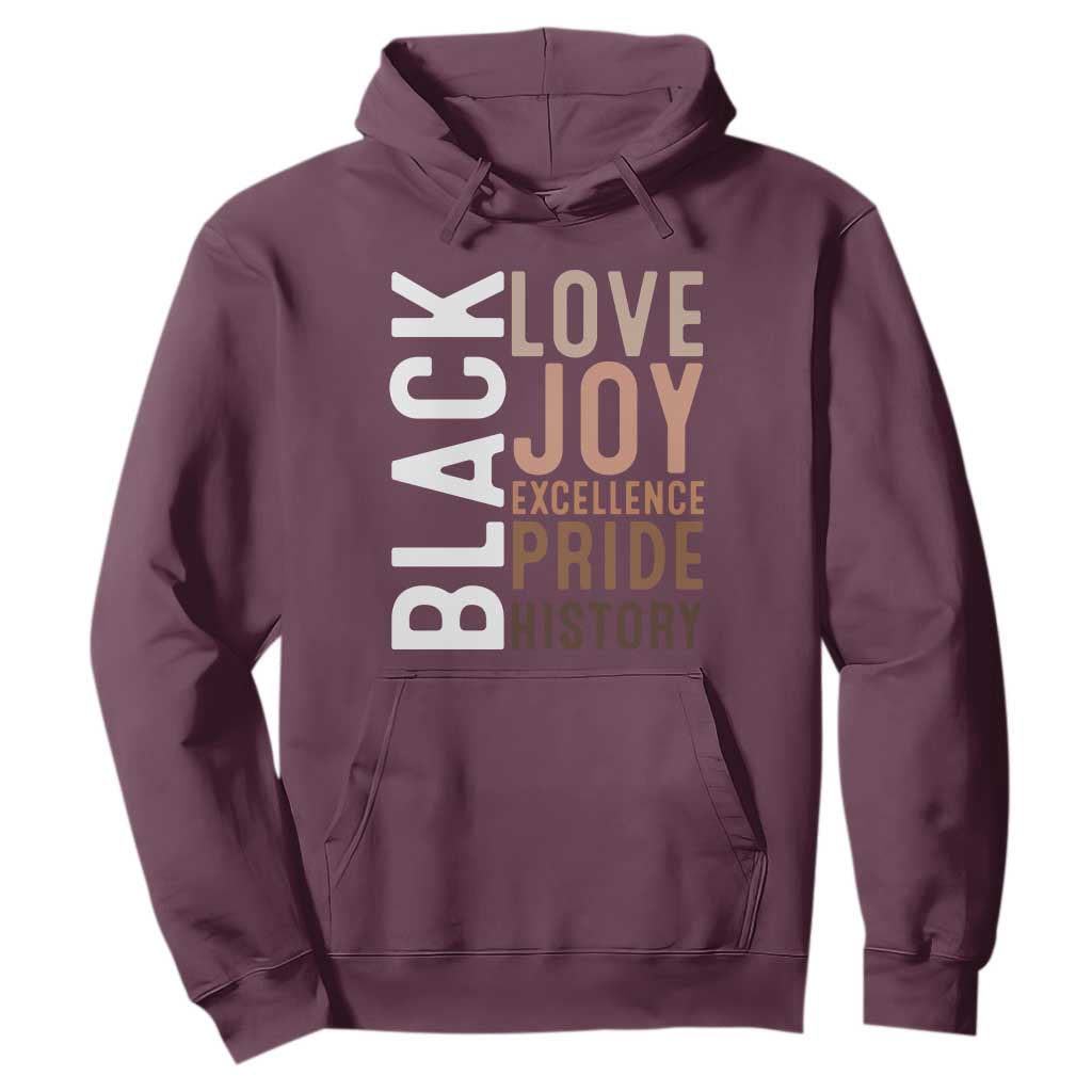 Black Love Joy Excellence Pride History Hoodie Proud African American Black History