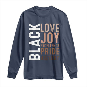 Black Love Joy Excellence Pride History Long Sleeve Shirt Proud African American Black History