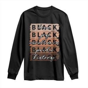 Black Love Joy Excellence Pride History Long Sleeve Shirt Proud African American Melanin Brush Stroke Black History