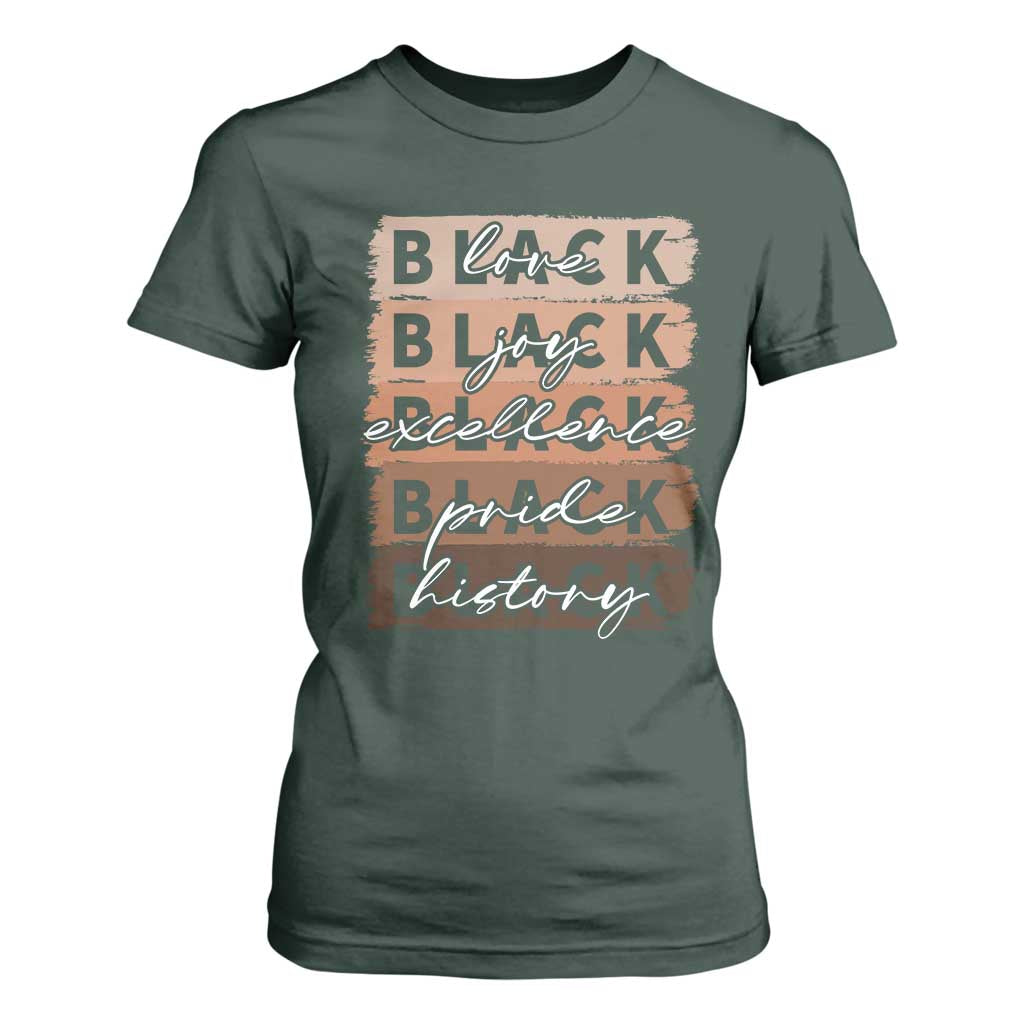 Black Love Joy Excellence Pride History T Shirt For Women Proud African American Melanin Brush Stroke Black History