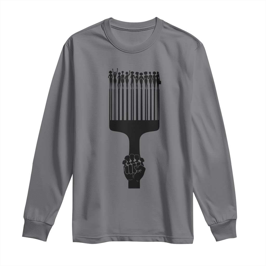 Afro Pick Comb Strong Black Power Fist Long Sleeve Shirt