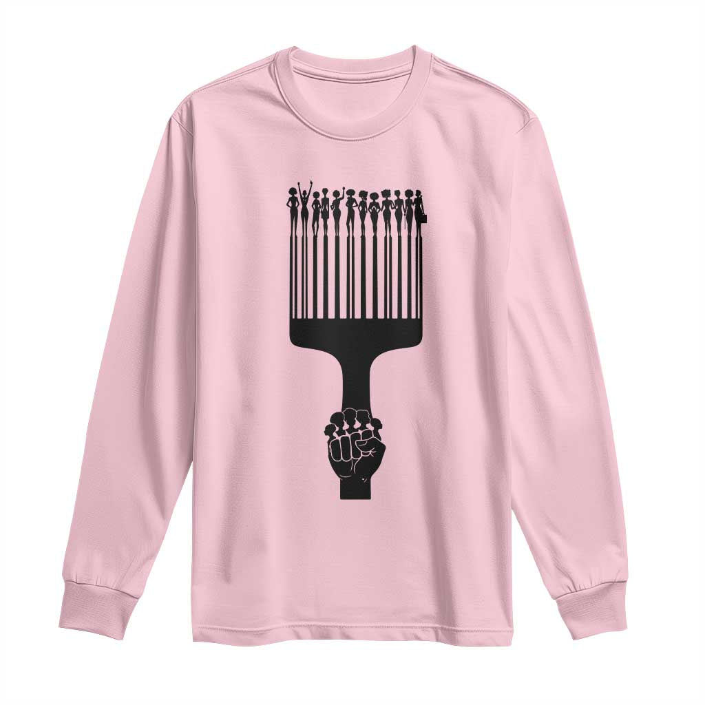 Afro Pick Comb Strong Black Power Fist Long Sleeve Shirt