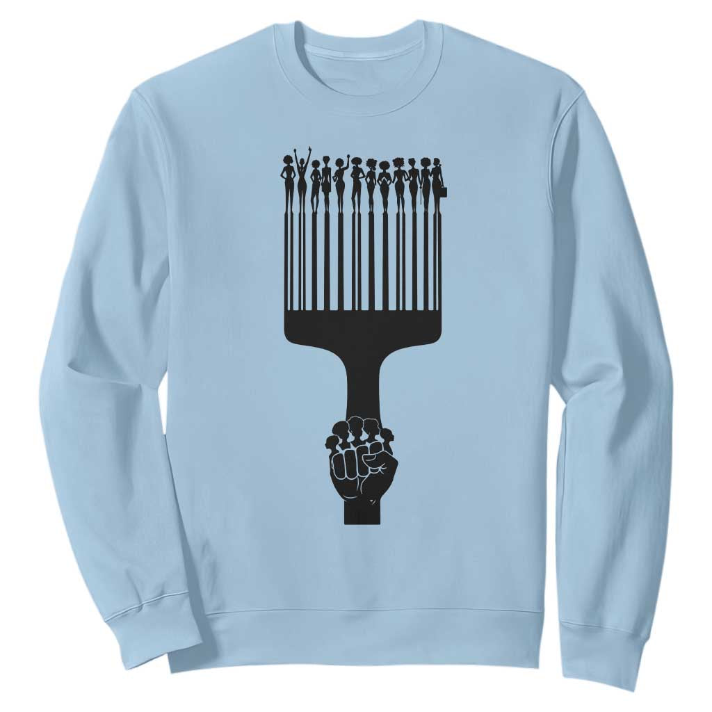 Afro Pick Comb Strong Black Power Fist Sweatshirt