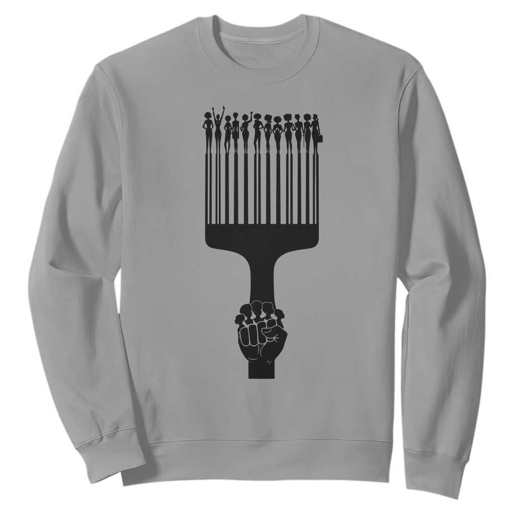 Afro Pick Comb Strong Black Power Fist Sweatshirt