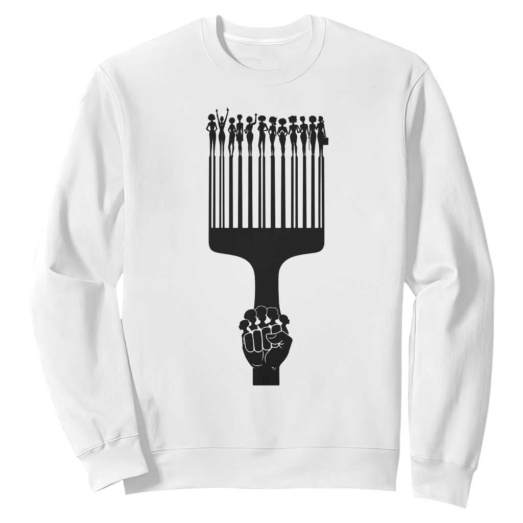 Afro Pick Comb Strong Black Power Fist Sweatshirt
